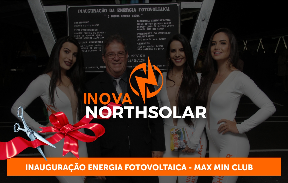 Inauguração Energia Fotovoltaica no Max Min Club em Montes Claros/MG
